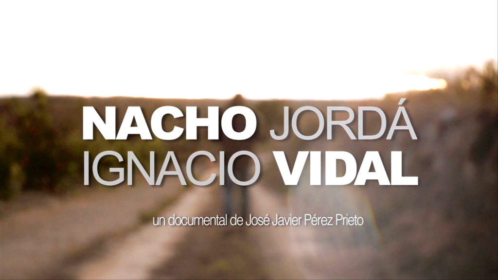 CREDITOS INICIALES DOCUMENTAL “NACHO JORDÁ IGNACIO VIDAL”